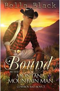 Bound by the Montana Mountain Man