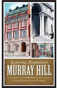 Exploring Manhattan's Murray Hill