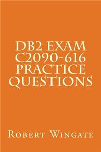 DB2 Exam C2090-616 Practice Questions