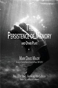 Persistence of Memory and Other Plays