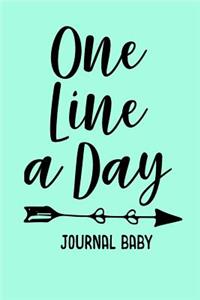 One Line A Day Journal Baby: First 5 Years Of Memories Blank Date No Month