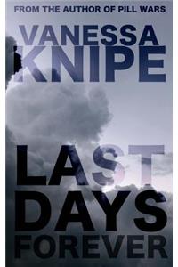 Last Days Forever