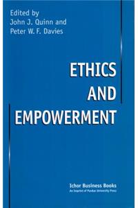 Ethics and Empowerment