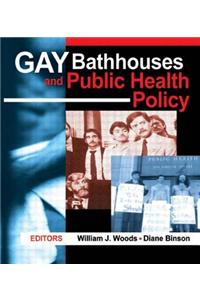 Gay Bathhouses and Public Health Policy