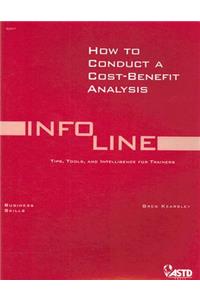 How to Conduct a Cost-Benefit Analysis