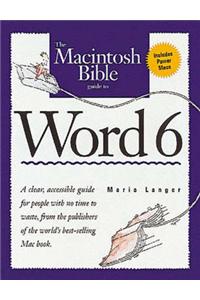 The Macintosh Bible Guide to WORD 6