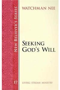Seeking Gods Will Nbs 17