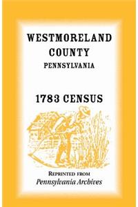 Westmoreland County, Pennsylvania, 1783 Census