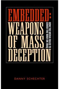 Embedded: Weapons of Mass Deception