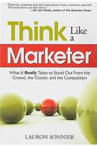 Think Like a Marketer