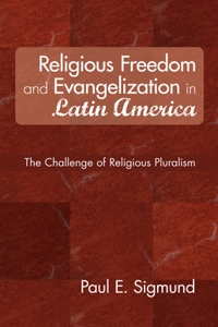 Religious Freedom and Evangelization in Latin America