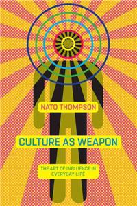Culture as Weapon