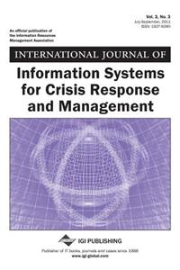 International Journal of Information Systems for Crisis Response and Management (Vol. 3, No. 3)