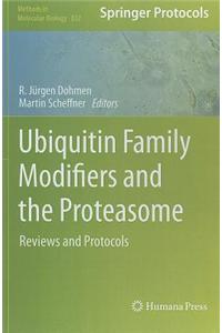 Ubiquitin Family Modifiers and the Proteasome