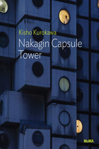 Kisho Kurokawa: Nakagin Capsule Tower