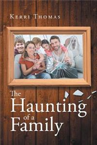 The Haunting of a Family