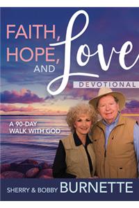 Faith, Hope, and Love Devotional