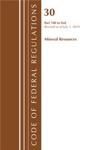Code of Federal Regulations, Title 30 Mineral Resources 700-End, Revised as of July 1, 2019