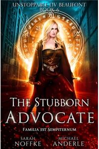 The Stubborn Advocate