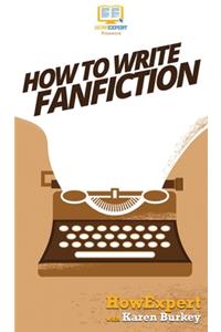 How to Write Fanfiction