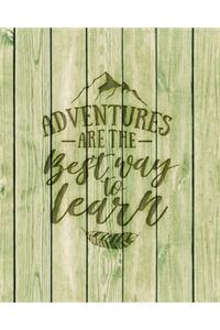 Adventures Are The Best Way To Learn