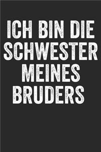 Ich bin die schwester meines Bruders