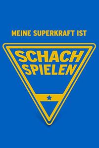 Meine Superkraft ist Schach spielen