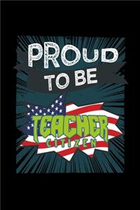 Proud to be a teacher citizen