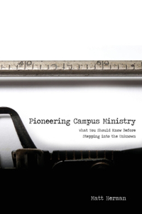 Pioneering Campus Ministry