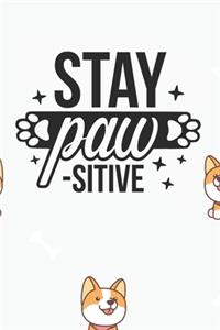 Stay Paw-sitive Notebook