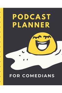 Podcast Planner For Comedians