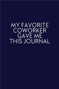 My Favorite Coworker Gave Me This Journal