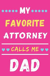 My Favorite Attorney Calls Me Dad