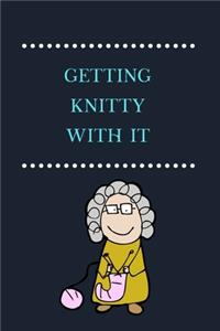 Getting Knitty With It: Lined Notebook, Fun Gift for Knitters