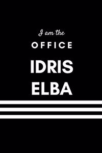 I Am the Office Idris Elba