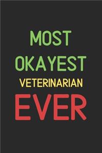 Most Okayest Veterinarian Ever