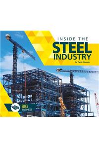 Inside the Steel Industry