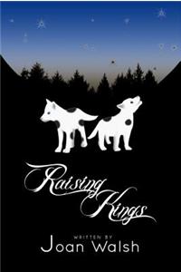 Raising Kings
