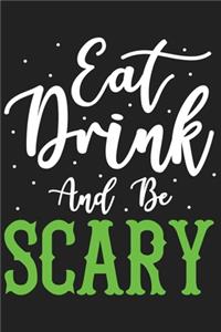 Eat Drink And Be Scary