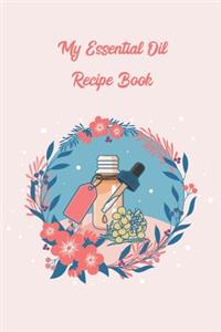 My Essential Oil Recipe Book