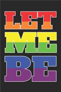 Let Me Be