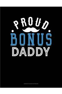 Proud Bonus Daddy