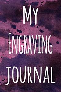 My Engraving Journal