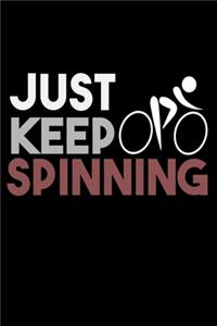 Just Keep Spinning