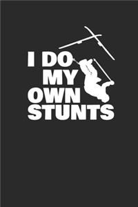 I Do My Own Stunts