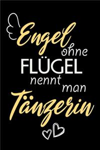 Engel Ohne Flügel Nennt Man Tänzerin
