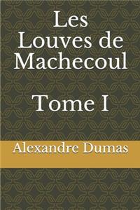 Les Louves de Machecoul Tome I