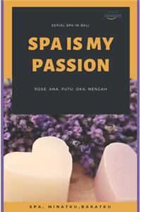 Spa Is My Passion