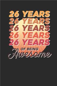 26 Years Of Being Awesome