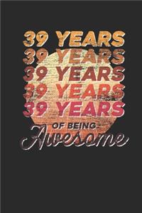 39 Years Of Being Awesome